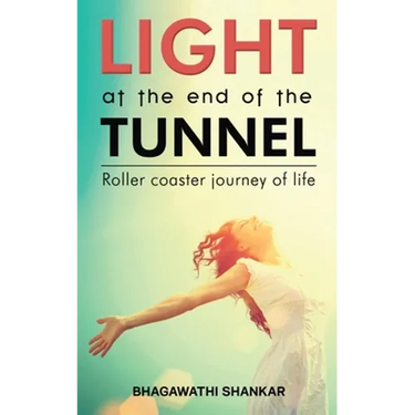 Light at the End of the Tunnel: Roller coaster journey of life