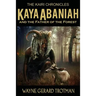 Kaya Abaniah and the Father of the Forest