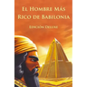 El Hombre Más Rico de Babilonia Edición Deluxe (Ilustrado)
