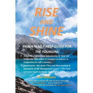Rise and Shine: Parents Self Help Guide for the Youngins