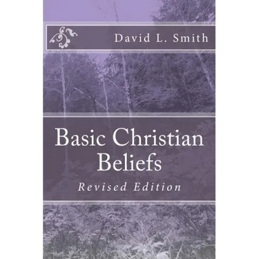 Basic Christian Beliefs: Revised Edition