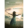 The Green Reaper: Memoirs of an Eco-Mortician