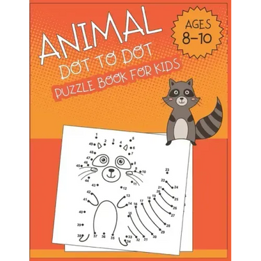 Animal Dot To Dot Puzzle Book For Kids Ages 8-10
