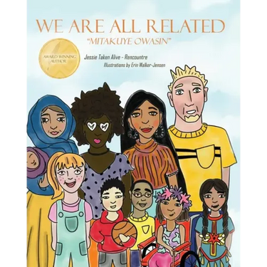 We Are All Related: Mitakuye Owasin