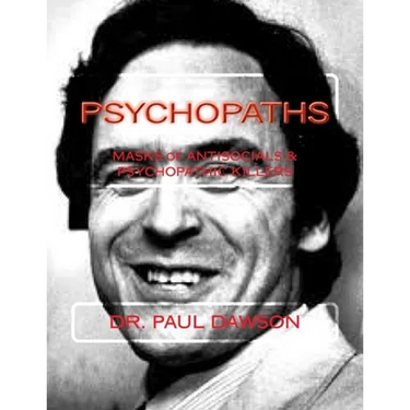 Psychopaths: Masks of Antisocials & Psychopathic Killers