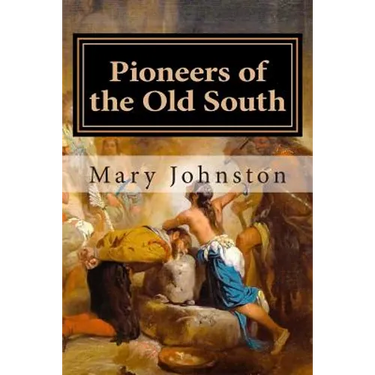 Pioneers of the Old South