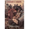 Caesar Against the Celts