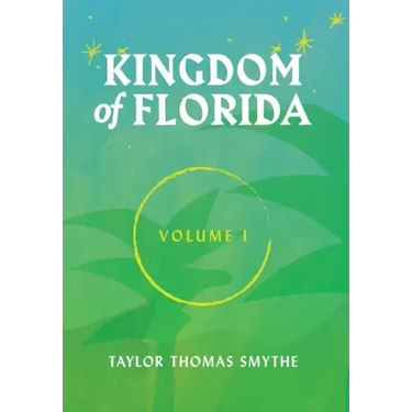 Kingdom of Florida, Volume 1: Books 1 - 4 in the Kingdom of Florida Series
