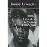 Bitter Rain And A Better Tomorrow