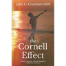 The Cornell Effect: A Family's Journey towards Happiness, Fulfillment and Peace