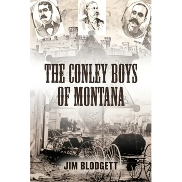 The Conley Boys of Montana