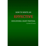 How to Write an Effective Educational Grant Proposal