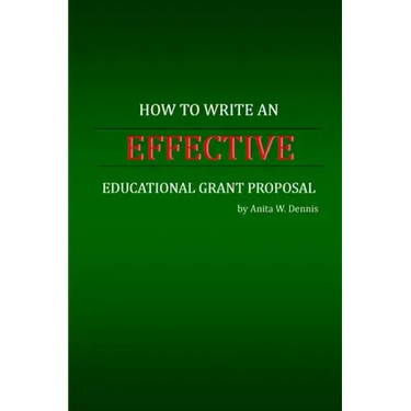 How to Write an Effective Educational Grant Proposal