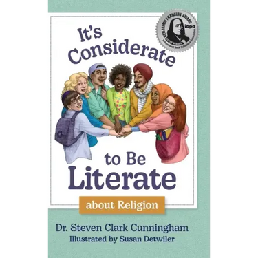 It's Considerate to be Literate about Religion: Poetry and Prose about Religion, Conflict, and Peace in Our World
