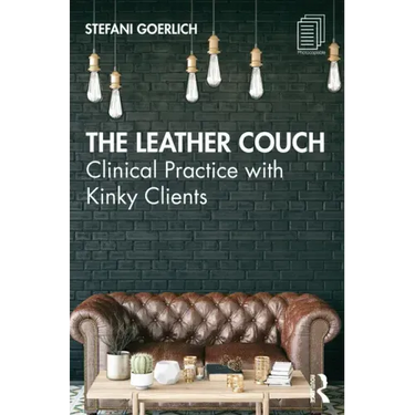 The Leather Couch: Clinical Practice with Kinky Clients