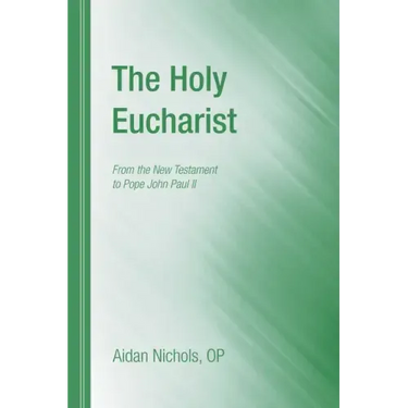 The Holy Eucharist