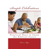 Simple Celebrations: Practical Ways to Enjoy the Biblical Feasts