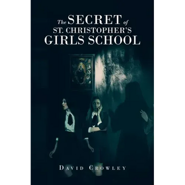 The Secret Of St. Christopher's Girls School