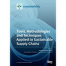 Tools, Methodologies and Techniques Applied to Sustainable Supply Chains