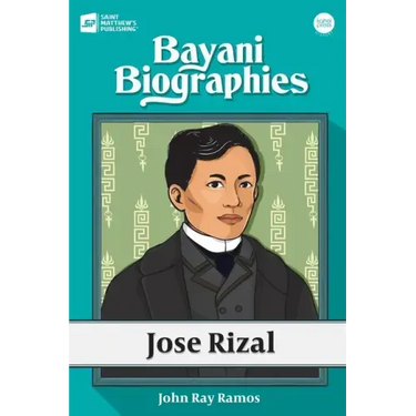 Bayani Biographies: Jose Rizal
