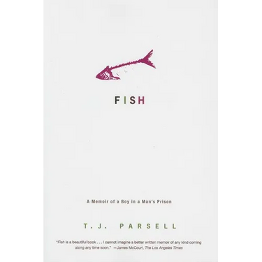 Fish: A Memoir of a Boy in Man's Prison