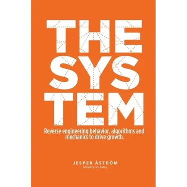 The System: Digital marketing & growth in a networked world