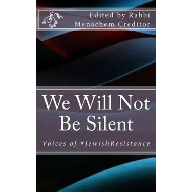 We Will Not Be Silent: Voices of the #JewishResistance