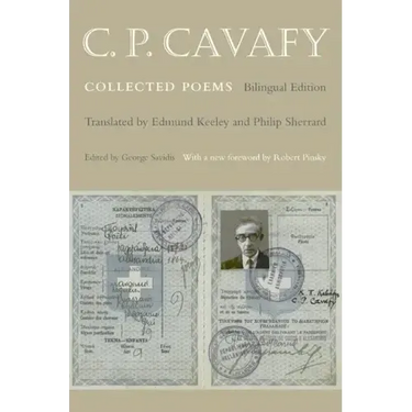 C. P. Cavafy: Collected Poems - Bilingual Edition