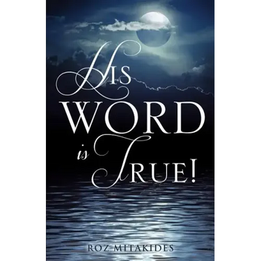 His Word Is True!