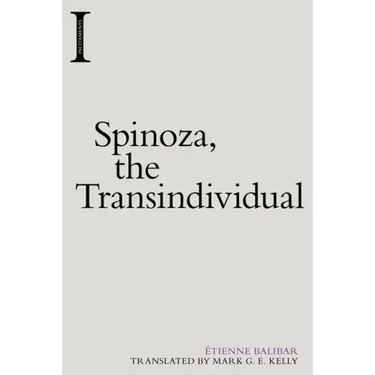 Spinoza, the Transindividual
