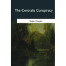 The Centralia Conspiracy
