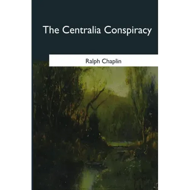 The Centralia Conspiracy