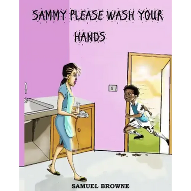 Sammy Please Wash Your Hands