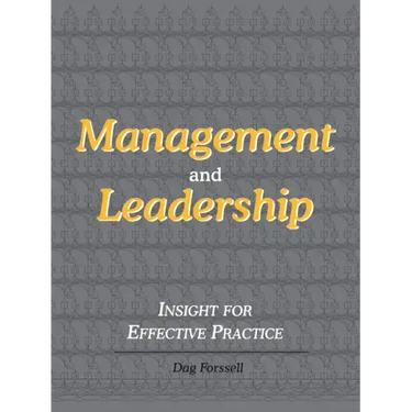 Management and Leadership: Insight for Effective Practice