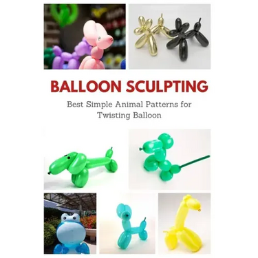 Balloon Sculpting: Best Simple Animal Patterns for Twisting Balloon