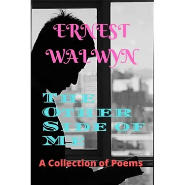 The Other Side of Me: A Collection of Poems