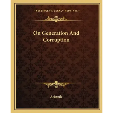 On Generation and Corruption