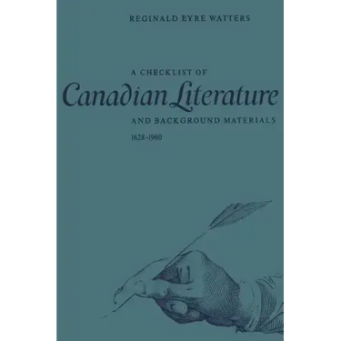 A Checklist of Canadian Literature and Background Materials 1628-1960