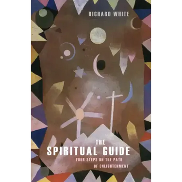 The Spiritual Guide: Four Steps on the Path of Enlightenment