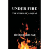 Under Fire: The Story of a Squad