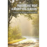 Prayers That Move Almighty God to Action: Prayers of Jesus and Humans