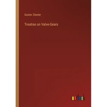 Treatise on Valve-Gears
