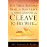 For These Reasons Shall A Man Leave His Father and Mother