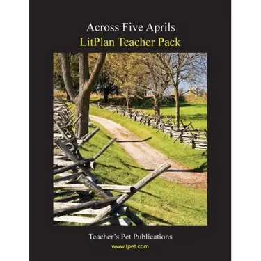 Litplan Teacher Pack: Across Five Aprils