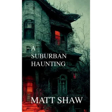 A Suburban Haunting