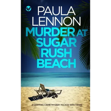MURDER AT SUGAR RUSH BEACH a gripping crime mystery packed with twists