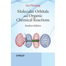 Molecular Orbitals and Organic Chemical Reactions
