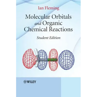 Molecular Orbitals and Organic Chemical Reactions