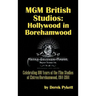 MGM British Studios: Hollywood in Borehamwood (hardback)