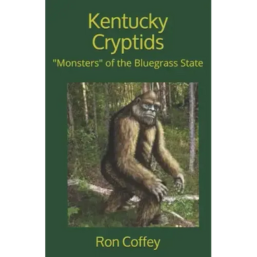 Kentucky Cryptids: "monsters" of the Bluegrass State